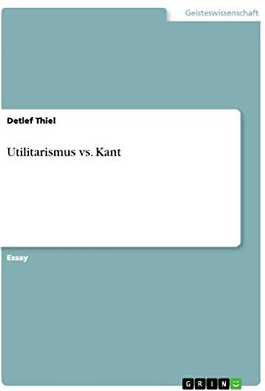 Utilitarismus vs. Kant