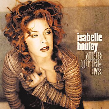 Isabelle Boulay - Mieux Qu Ici Bas