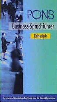 PONS Business-Sprachführer. Sprache und interkulturelles Know-how für Geschäftsreisende