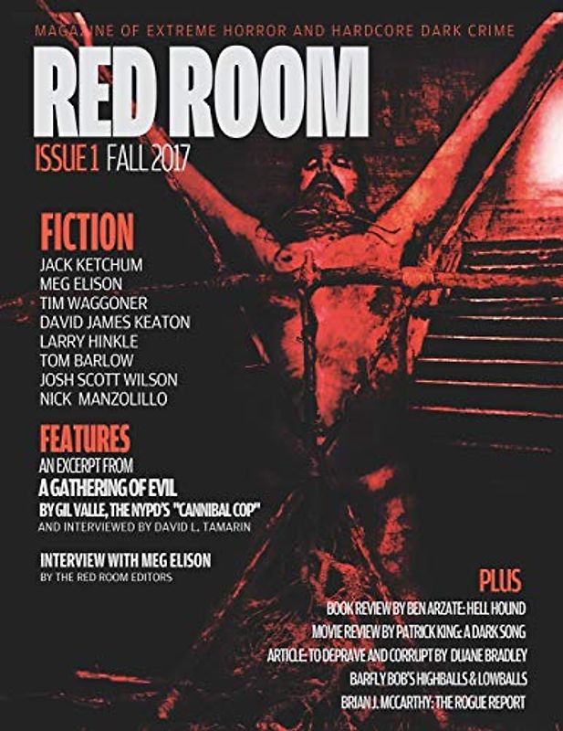 Red Room Issue 1: Magazine of Extreme Horror and Hardcore Dark Crime (Red Room Magazine, Band 1)