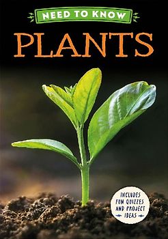 Need to Know: Plants