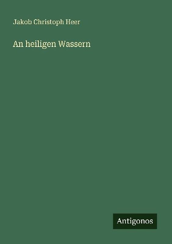 An heiligen Wassern