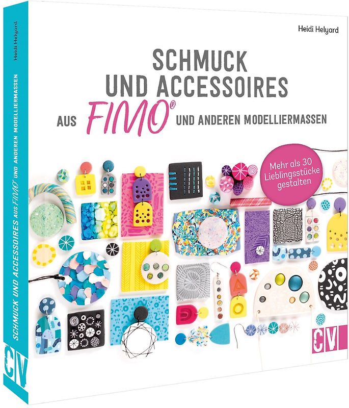 Schmuck und Accessoires aus FIMO® und anderen Modelliermassen