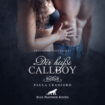 Der heiße CallBoy | Erotik Audio Story | Erotisches Hörbuch Audio-CD