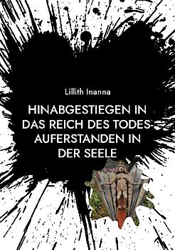 Hinabgestiegen in das Reich des Todes-Auferstanden in der Seele