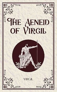 The Aeneid of Virgil