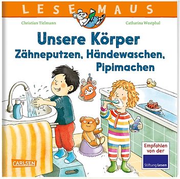 LESEMAUS 169: Unsere Körper – Zähneputzen, Händewaschen, Pipimachen