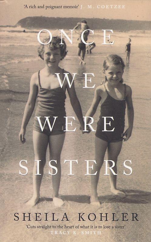 Once We Were Sisters - Sheila Kohler [Paperback]
