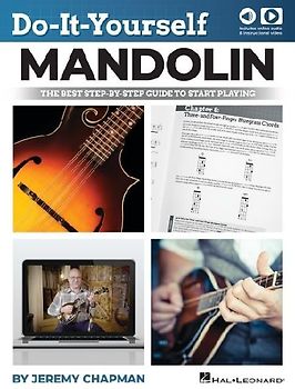 Do-It-Yourself Mandolin: The Best Step-By-Step Guide to Start Playing - Book with Online Audio and Instructional Videos