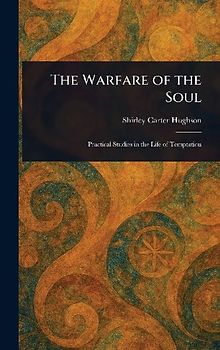 The Warfare of the Soul
