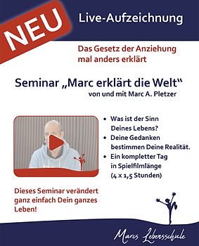 Online-Coaching & Seminar-Mitschnitt: Marcs Lebensschule „Marc erklärt die Welt“
