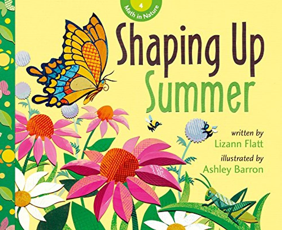 Shaping Up Summer (Math in Nature, 4, Band 4)