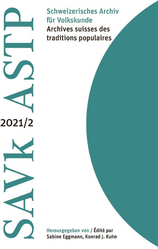 Schweizerisches Archiv für Volkskunde / Archives suisses des traditions populaires