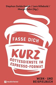 Fasse dich kurz - Gottesdienste im Espresso-Format