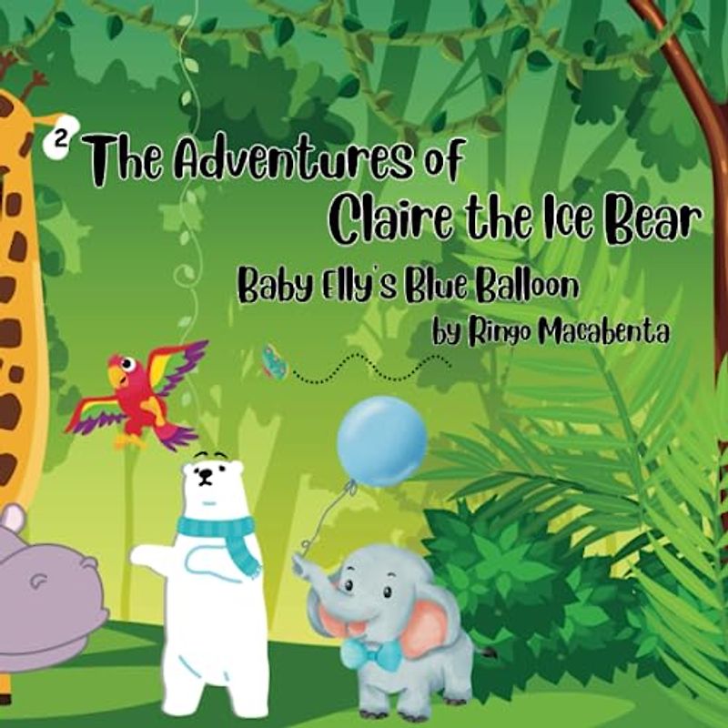 The Adventures of Claire the Ice Bear: Baby Elly's Blue Balloon