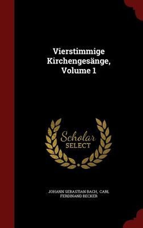 Vierstimmige Kirchengesänge, Volume 1