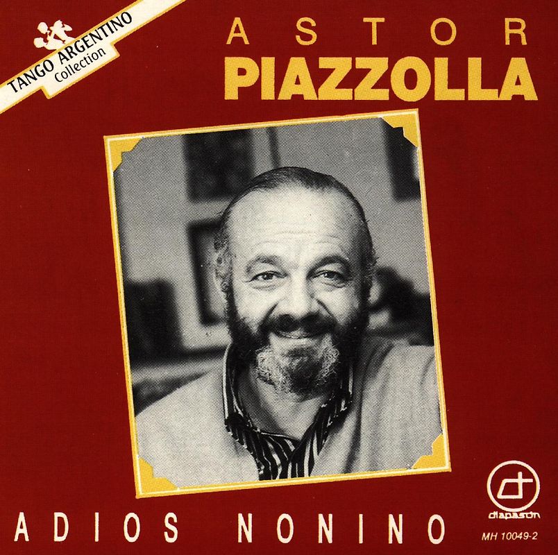 Astor Piazzolla - Adios Nonino
