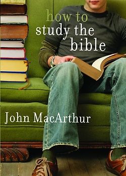 How To Study The Bible