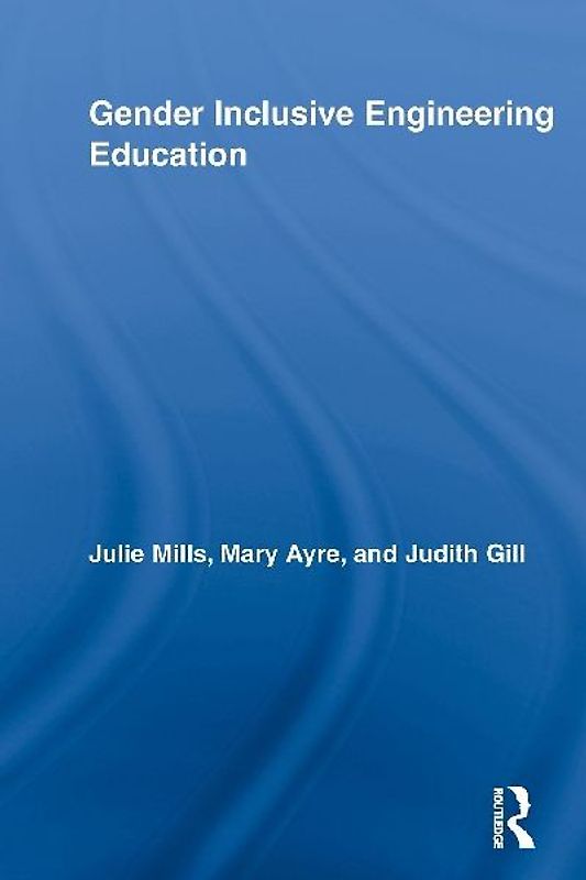 Gender Inclusive Engineering Education