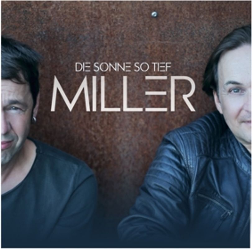 Miller - Die Sonne So Tief