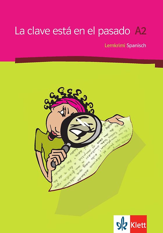 La clave está en el pasado. Lernkrimi Spanisch