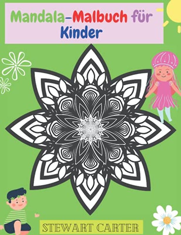 Mandala-Malbuch für Kinder: Malbuch und Aktivitäten für Kinder mit Mandala-Motiven | Malbuch für Kinder mit lustigen, einfachen und entspannenden ... Kinder von 4 bis 8 Jahren, 9 bis 12 Jahren