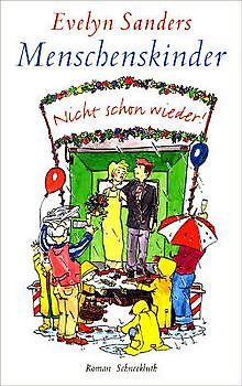 Menschenskinder ...Nicht schon wieder!