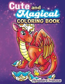 Cute and Magical: 50 Fantasy Inspired Coloring Pages, Whimsical Easy to Color Images