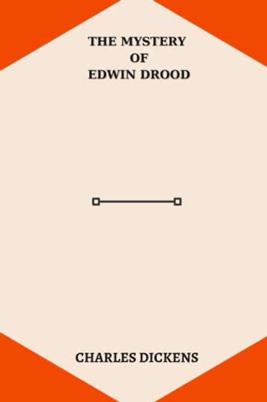 The Mystery of Edwin Drood by charles dickens