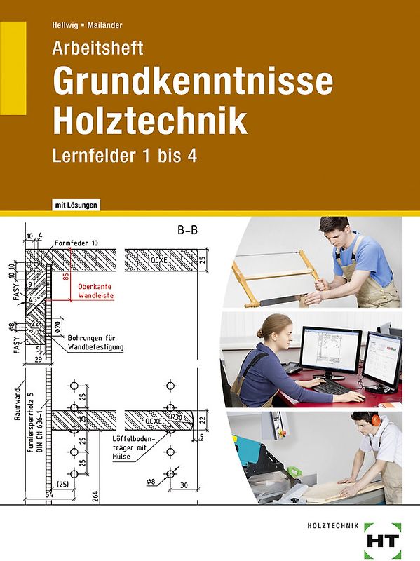 Arbeitsheft mit eingetragenen Lösungen Grundkenntnisse Holztechnik