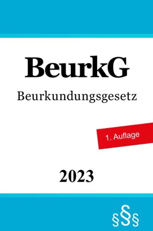Beurkundungsgesetz: BeurkG