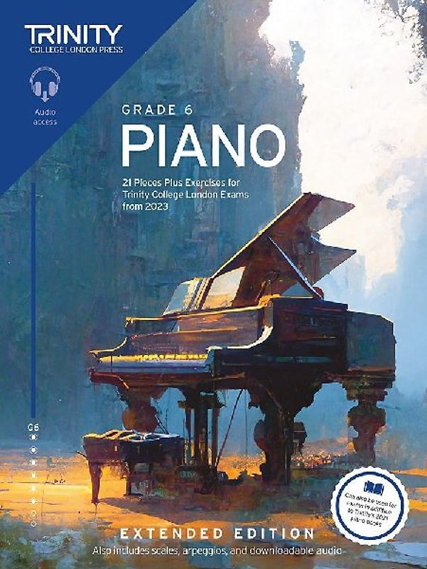 Trinity College London Piano Exam Pieces Plus Exercises from 2023: Grade 6: Extended Edition