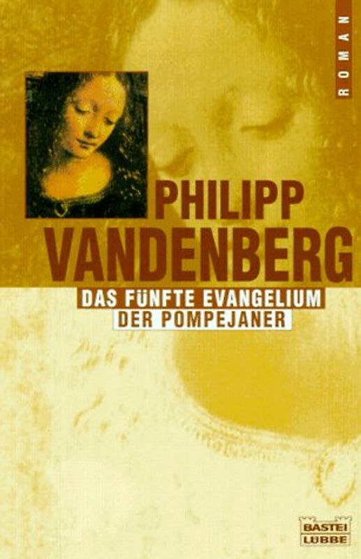 Das fünfte Evangelium /Der Pompejaner