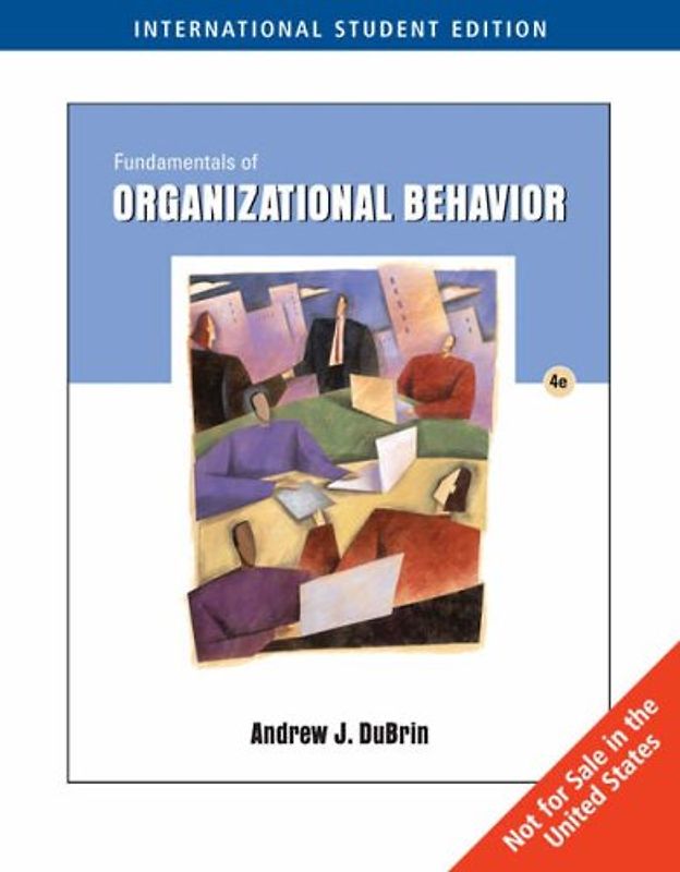 Fundamentals of Organizational Behavior