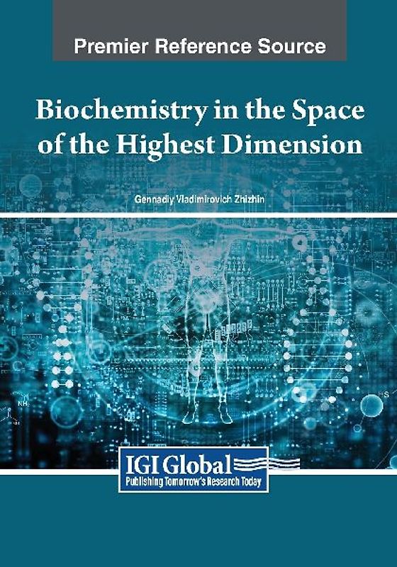 Biochemistry in the Space of the Highest Dimension