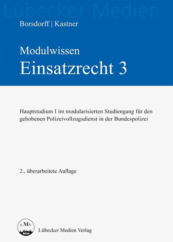 Modulwissen - Einsatzrecht 3 - Hauptstudium I