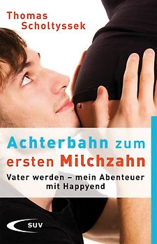 Achterbahn zum ersten Milchzahn