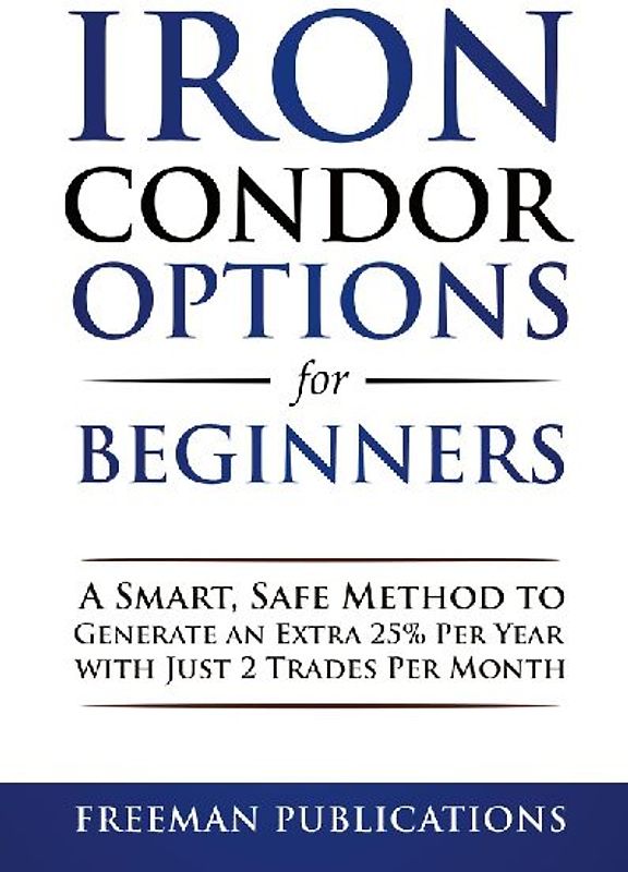 Iron Condor Options for Beginners