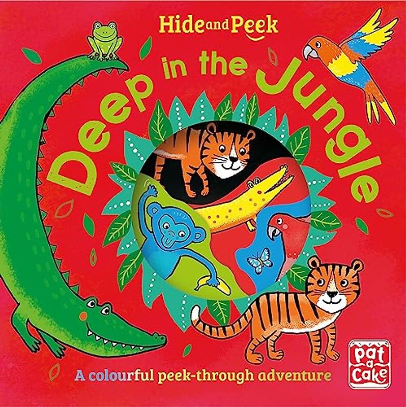 Deep in the Jungle: A colourful peek-through adventure board book (Hide and Peek)