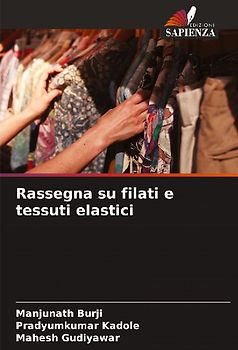 Rassegna su filati e tessuti elastici