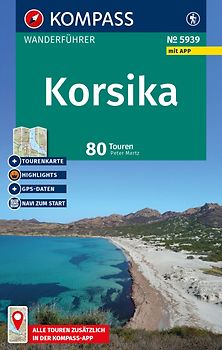 KOMPASS Wanderführer Korsika, 80 Touren mit Extra-Tourenkarte