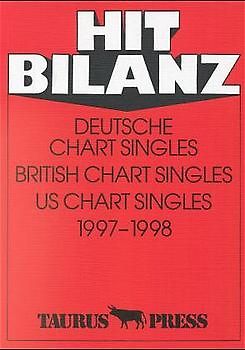 Hit Bilanz. Deutsche Chart Singles 1997-1998. British Chart Singles 1997-1998. US Chart SIngles 1997-1998