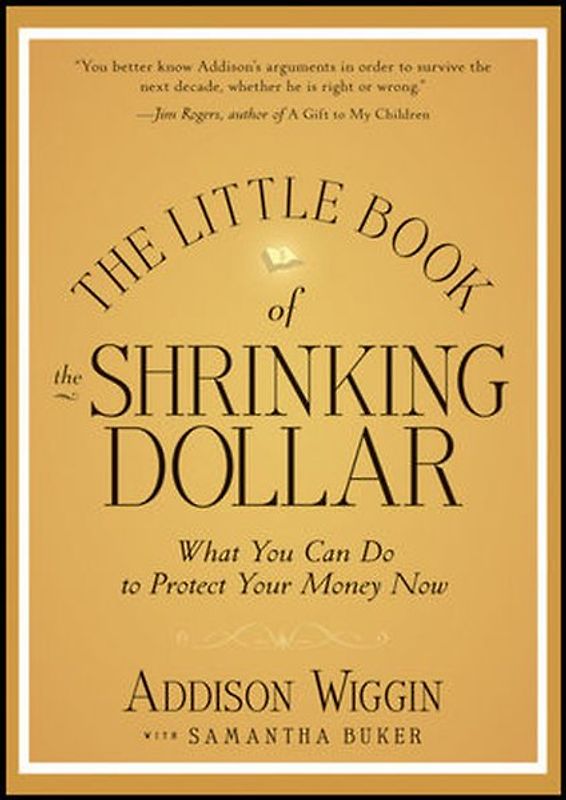 The Little Book of the Shrinking Dollar