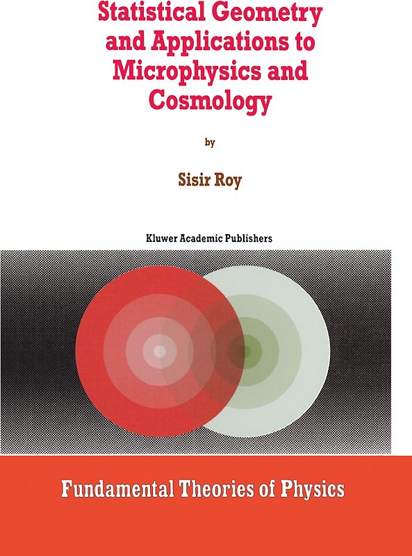 Statistical Geometry and Applications to Microphysics and Cosmology