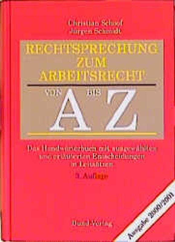 Rechtsprechung zum Arbeitsrecht von A bis Z