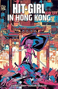 Hit-Girl Volume 5: In Hong Kong