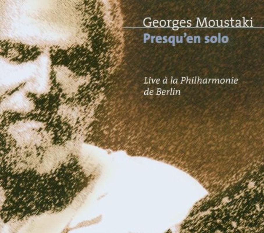 Georges Moustaki - Presqu'en solo - Live à la Philharmonie de Berlin