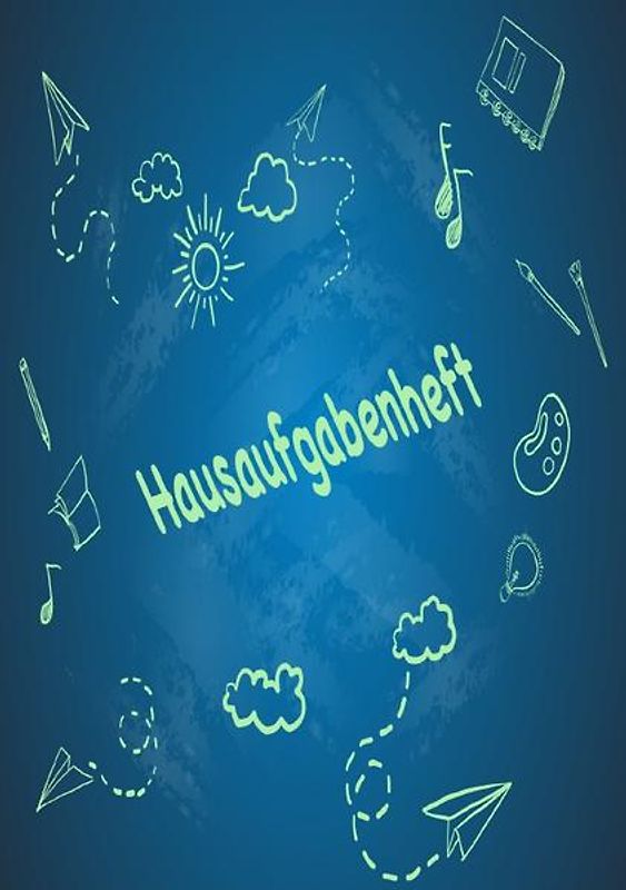 Hausaufgabenheft: Zum Notieren der Hausaufgaben für ein komplettes Schuljahr, inkl. Stundenplan, Schulnoten, Notizen