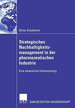 Strategisches Nachhaltigkeitsmanagement in der pharmazeutischen Industrie