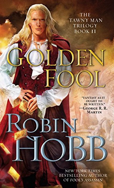 Golden Fool: Book 2 of The Tawny Man - Robin Hobb